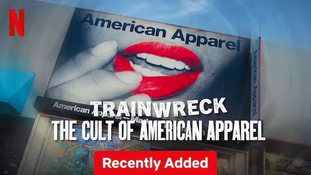 Trainwreck: The Cult of American Apparel (2025) Dual [Hindi-English] Netflix WEB-DL 720P